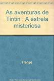 As aventuras de Tintin : A estrela misteriosa