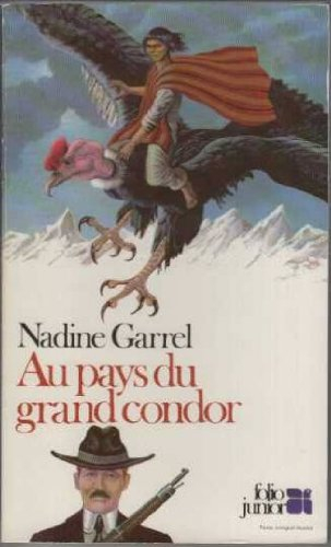 Au pays du grand condor