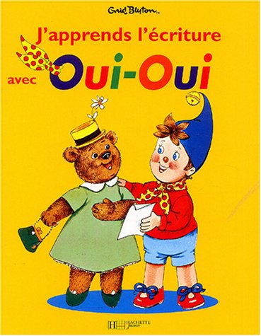 J'apprends l'écriture avec Oui-Oui