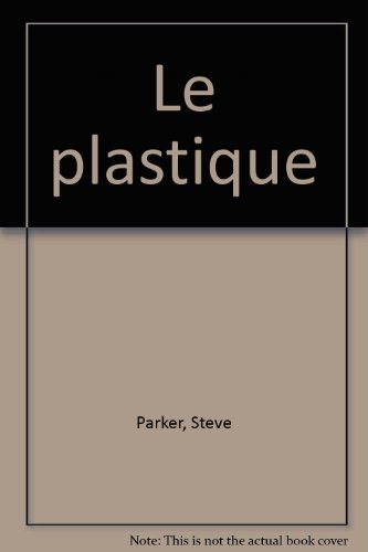 Le plastique : sous toutes ses formes, des matières premières au recyclage, en passant par la fabric