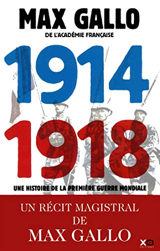 1914-1918 : une histoire de la Première Guerre mondiale