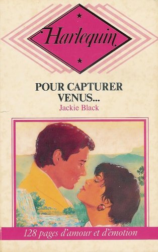 pour capturer venus …. : collection : harlequin n, cp 29