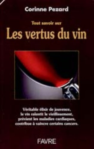 tout savoir sur les vertus du vin : véritable élixir de jouvence, le vin ralentit le vieillissement,