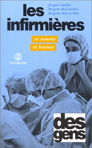 Les Infirmières : ni bonnes, ni nonnes