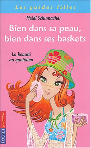 Bien dans sa peau, bien dans ses baskets : la beauté au quotidien