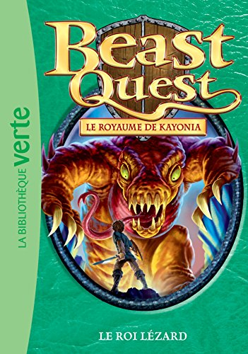 Beast quest. Vol. 35. Le royaume de Kayonia : le roi lézard