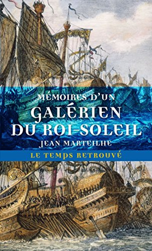 Mémoires d'un galérien du Roi-Soleil