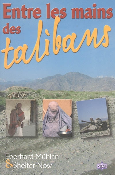 Entre les mains des talibans