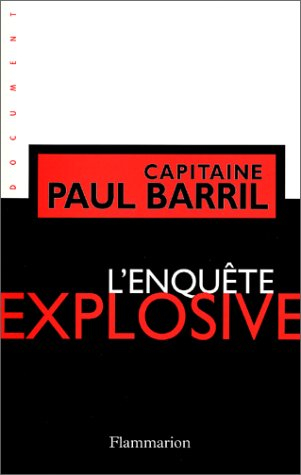 L'enquête explosive