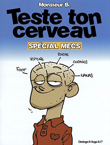 Teste ton cerveau. Spécial mecs