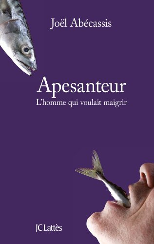 Apesanteur : l'homme qui voulait maigrir