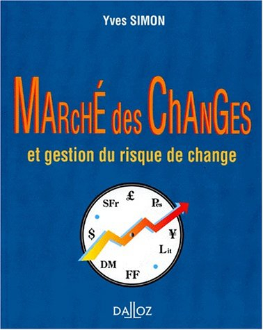 Marché des changes et gestion du risque de change