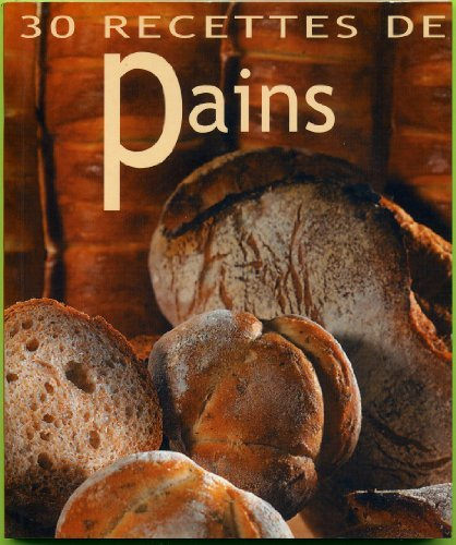 30 recettes de pains