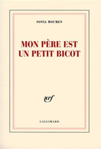 Mon père est un petit bicot : récits