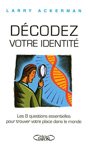 Décodez votre identité : les 8 questions essentielles pour trouver votre place dans le monde