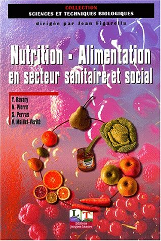Nutrition, alimentation en secteur sanitaire et social