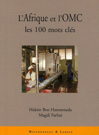 L'Afrique et l'OMC : les 100 mots clés