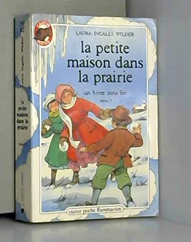 la petite maison dans la prairie. tome 5. un hiver sans fin