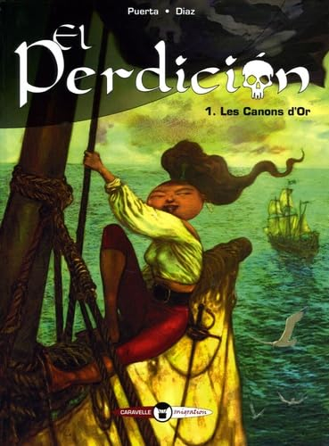 El perdicion. Vol. 1. Les canons d'or