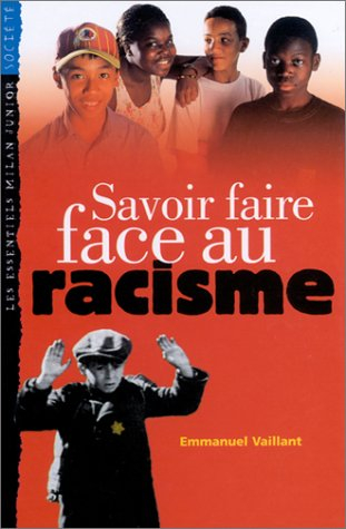 Savoir faire face au racisme