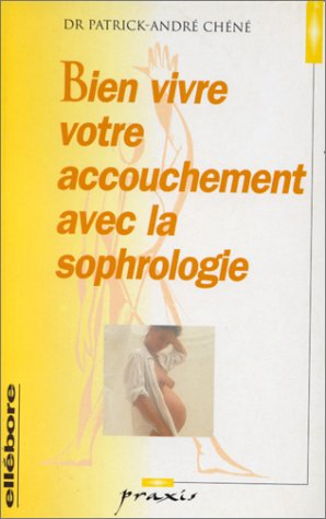 bien vivre votre accouchement avec la sophrologie