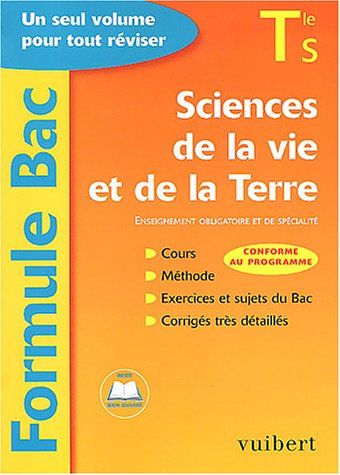 Sciences de la vie et de la Terre, terminale S, enseignement obligatoire et de spécialité : cours, m