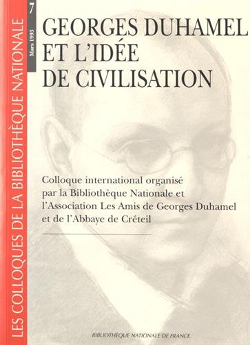 Georges Duhamel et l'idée de civilisation