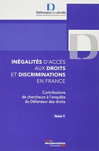 Inégalités d'accès aux droits et discriminations en France : contributions de chercheurs à l'enquête