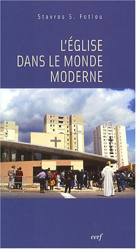 L'Eglise dans le monde moderne