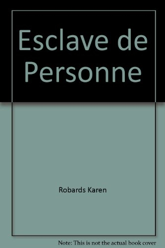 esclave de personne