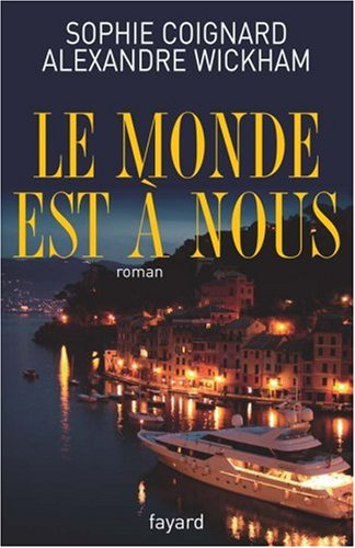 Le monde est à nous