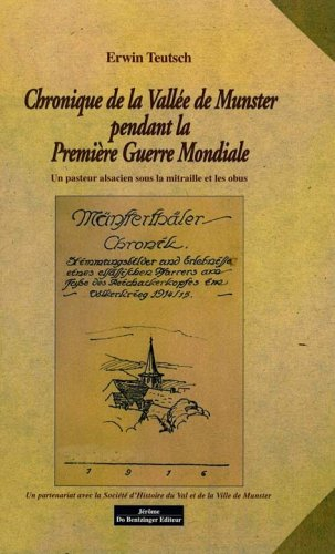 Chronique de la vallée de Munster pendant la Première Guerre mondiale : un pasteur alsacien sous la 