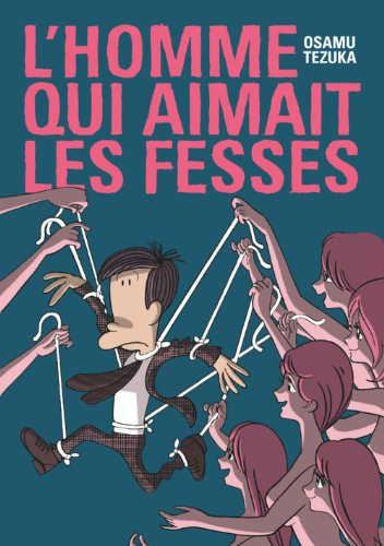 L'homme qui aimait les fesses