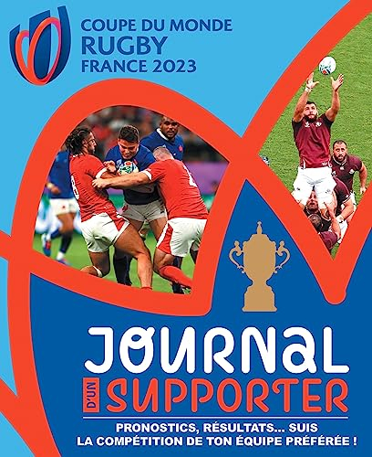 Coupe du monde de rugby France 2023 : journal d'un supporter : pronostics, résultats... suis la comp