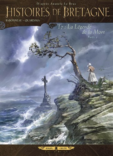 Histoires de Bretagne. Vol. 7. La légende de la mort. Vol. 2