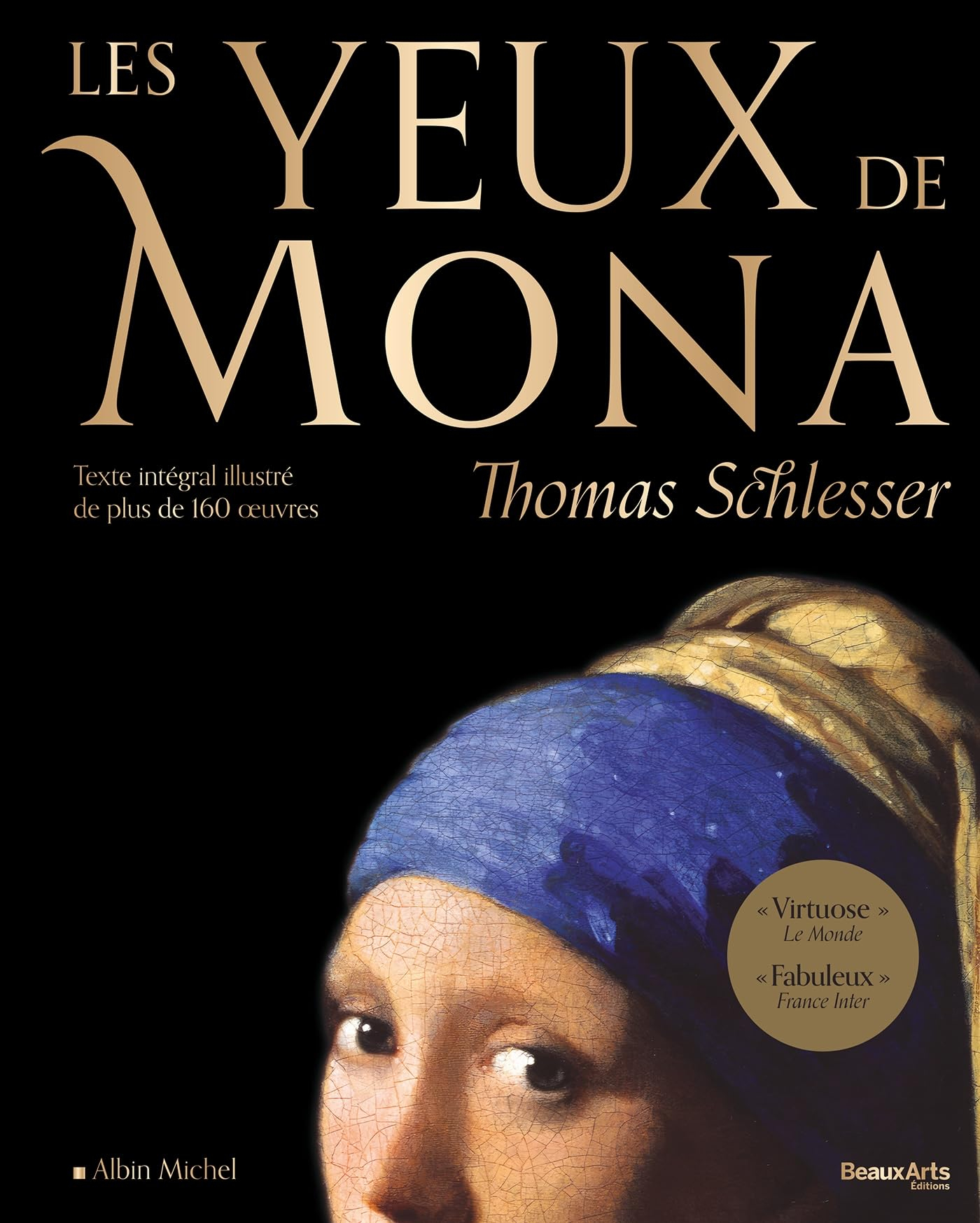 Les yeux de Mona : texte intégral illustré de plus de 160 oeuvres