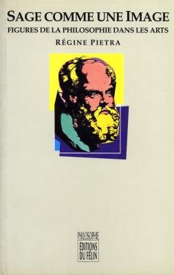 Sage comme une image : figures de la philosophie dans les arts