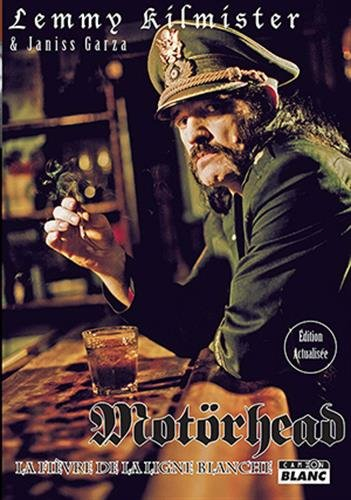 Motörhead : la fièvre de la ligne blanche