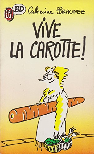 Vive la carotte !