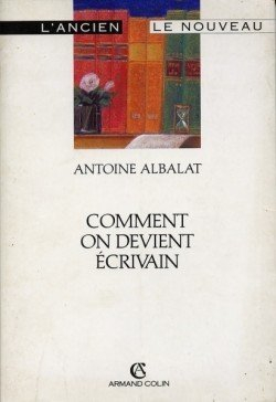 Comment on devient écrivain