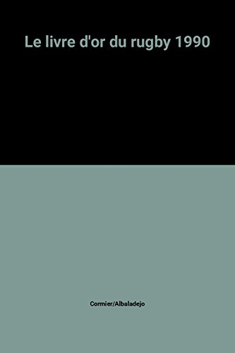 Le Livre d'or du rugby : 1990