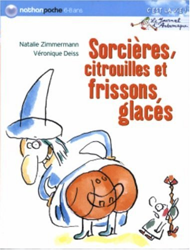 Le journal d'Andromaque. Vol. 2. Sorcières, citrouilles et frissons glacés