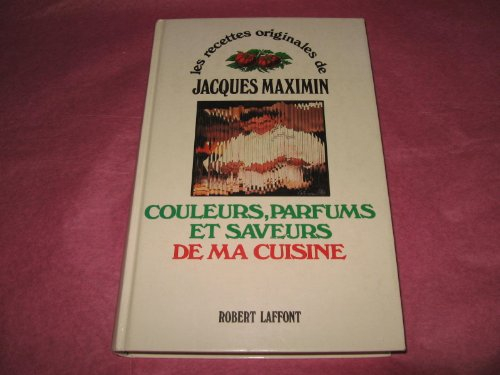 Couleurs, parfums et saveurs de ma cuisine