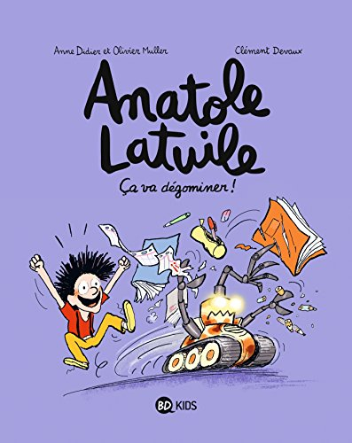 Anatole Latuile. Vol. 7. Ça va dégominer !