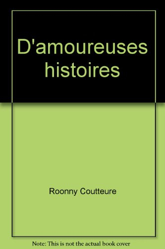 D'amoureuses histoires