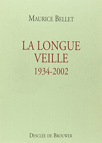 La longue veille : 1934-2002