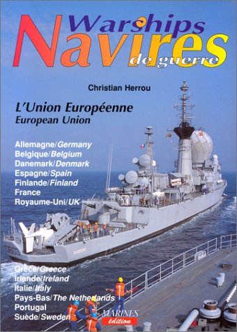 Navires de guerre : L'Union européenne. Warships : European Union