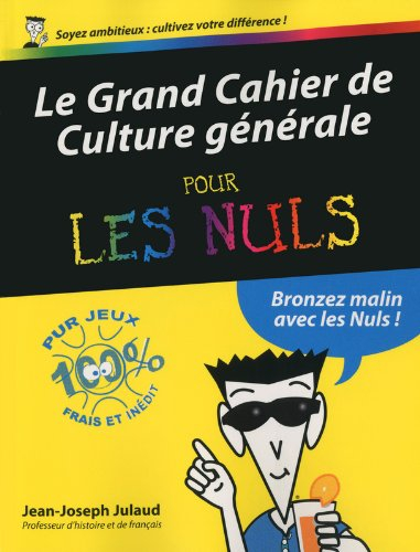 Le grand cahier de culture générale pour les nuls
