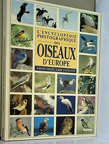 Encyclopédie photographique des oiseaux d'Europe