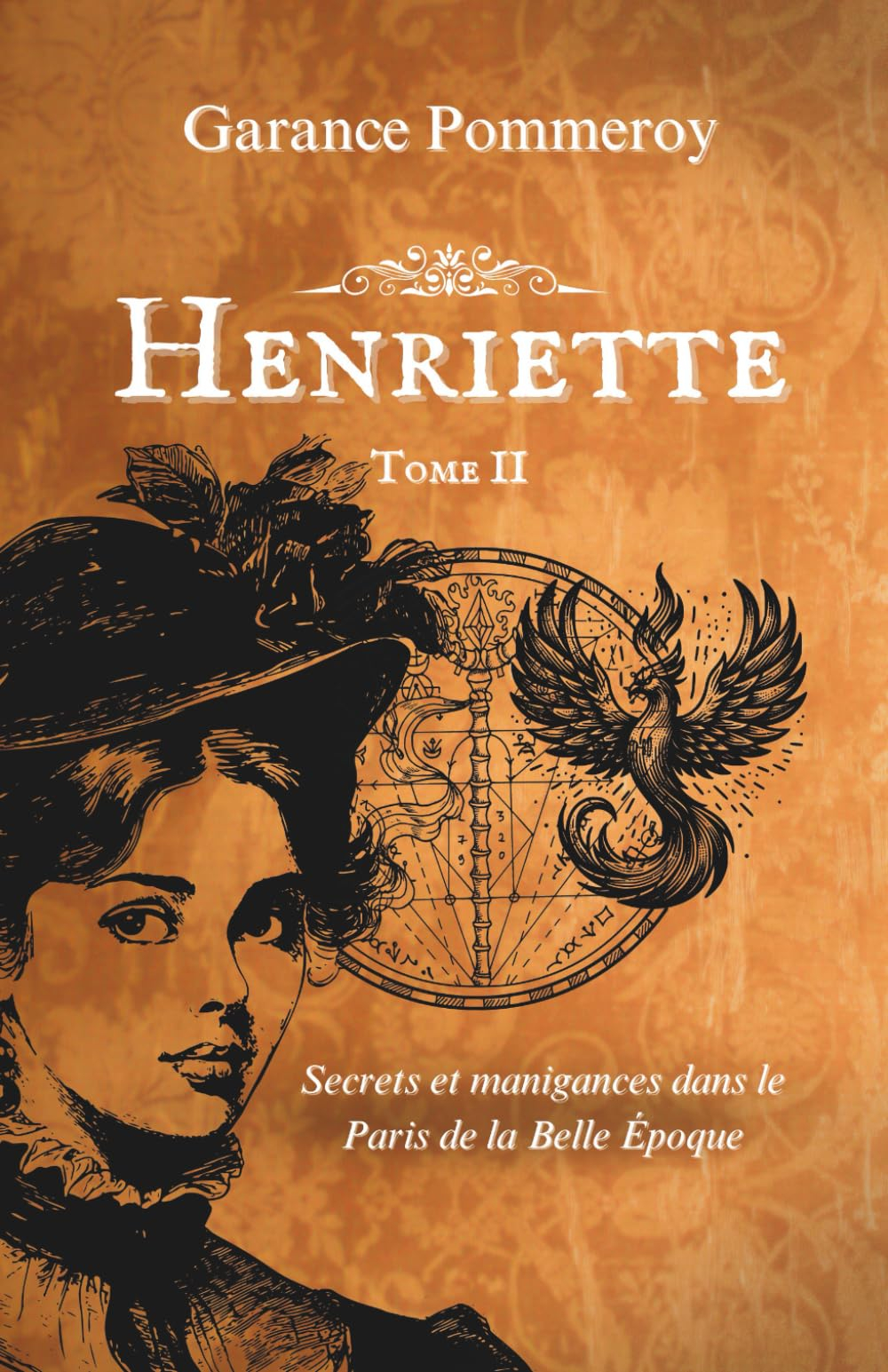 Henriette - polar historique doux entre secrets et élégance: Tome 2